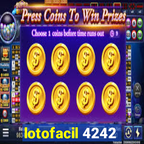 lotofacil 4242